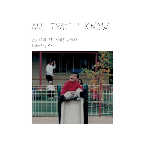 All That I Know