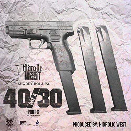 40 Wit a 30, Pt. 3