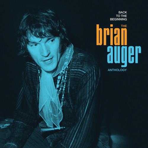 Back To The Beginning: The Brian Auger Anthology