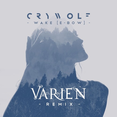 Wake [E-Bow] (Varien remix)