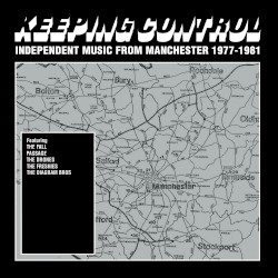 Keeping Control: Independent Music from Manchester 1977-1981