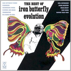 The Best of Iron Butterfly Evolution