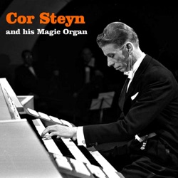 Cor Steyn and His Magic Organ, Volume 1