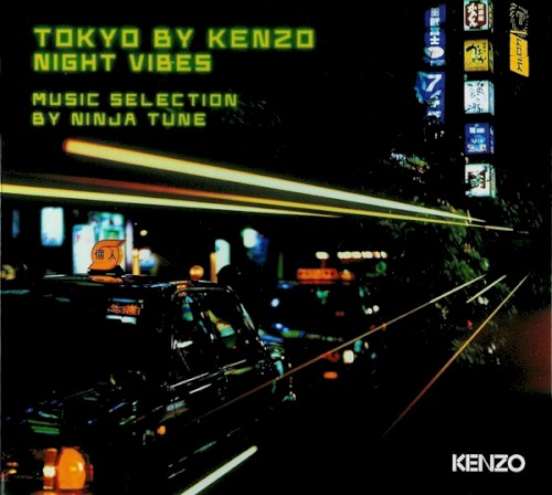 Tokyo By Kenzo Night Vibes - Music Selection By Ninja Tune