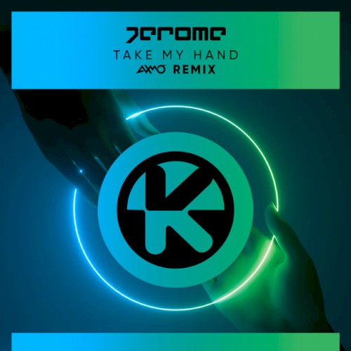 Take My Hand (AXMO remix)