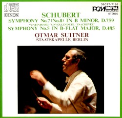 Symphony N°7 (N°8) in B minor, D. 759 "Unfinished" / Symphony N°5 in B-flat Major, D. 485