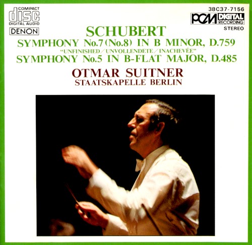 Symphony N°7 (N°8) in B minor, D. 759 "Unfinished" / Symphony N°5 in B-flat Major, D. 485