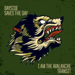 Bayside / Saves The Day / I Am The Avalanche / Transit
