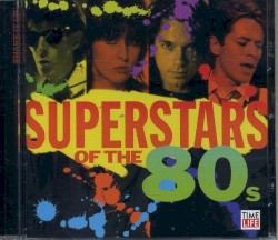 Superstars of the 80s: Everybody Have Fun Tonight