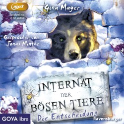 Internat der bösen Tiere 06: Die Entscheidung