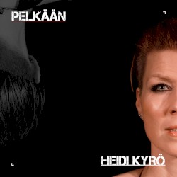 Pelkään