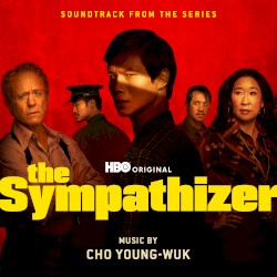 The Sympathizer: Soundtrack from the HBO® Original Series