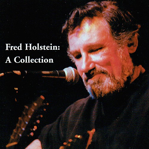 Fred Holstein: A Collection