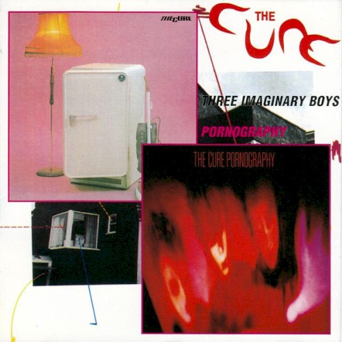 Three Imaginary Boys / Pornography