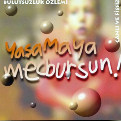 Yaşamaya Mecbursun! (Canlı ve Fişsiz)