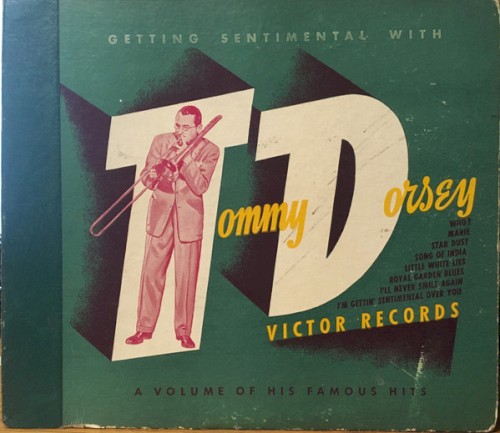 Getting Sentimental With Tommy Dorsey