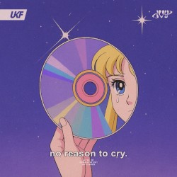 no reason to cry