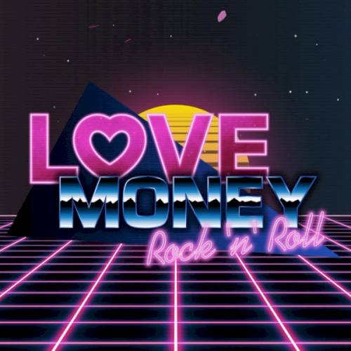 Love, Money, Rock'n'Roll Soundtrack
