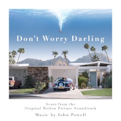 Don’t Worry Darling: Score from the Original Motion Picture Soundtrack