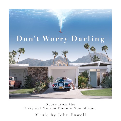 Don’t Worry Darling: Score from the Original Motion Picture Soundtrack