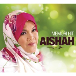 Memori Hit Aishah
