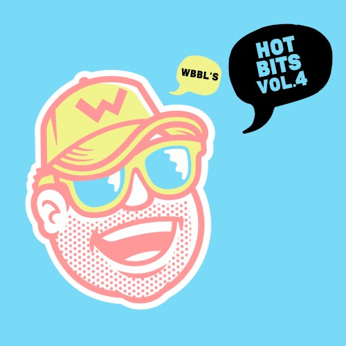 WBBL's Hot Bits Vol 4