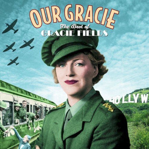 Our Gracie: The Best of Gracie Fields