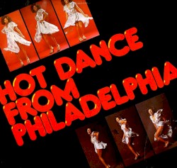 Hot Dance From Philadelphia