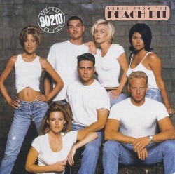 Beverly Hills 90210: Songs From The Peach Pit