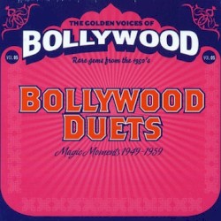 Bollywood Duets (Magic Moments 1949-1959)