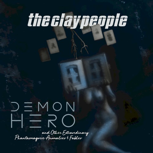 Demon Hero and Other Extraordinary Phantasmagoric Anomalies and Fables