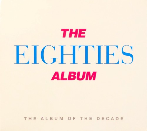 The Eighties Album