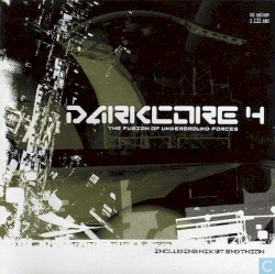 Darkcore 4: The Fusion of Underground Forces
