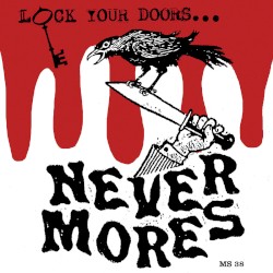 Nevermores "Lock your Doors…"