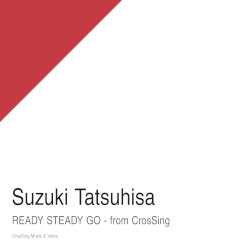 READY STEADY GO - from CrosSing