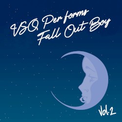 The String Quartet Tribute to Fall Out Boy Vol. 2