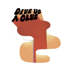 Give Us A Clue: 10 Years Of Clue Records