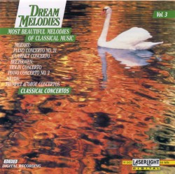 Dream Melodies, Volume 3: Classical Concertos