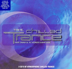 This Is... Chilled Trance