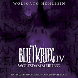 Blutkrieg IV: Wolfsdämmerung
