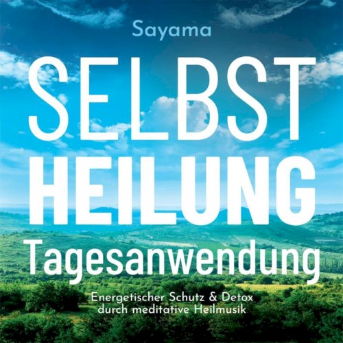 Selbstheilung - Tagesanwendung