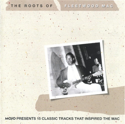 MOJO presents: The Roots of Fleetwood Mac