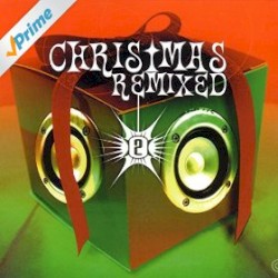 Christmas Remixed, Volume 2