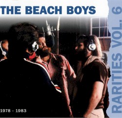 Rarities, Vol. 6: 1978 – 1983