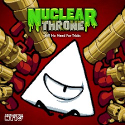 Still No Need for Tricks (From “Nuclear Throne”)