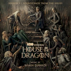 House of the Dragon: Season 3 (Soundtrack from the HBO Series)