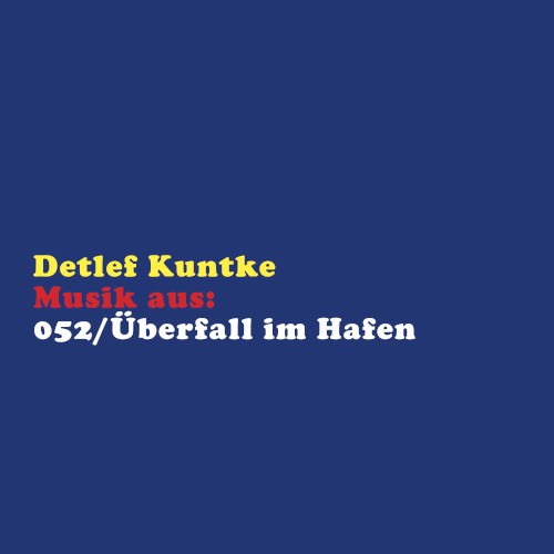 Musik aus: 052/Überfall im Hafen
