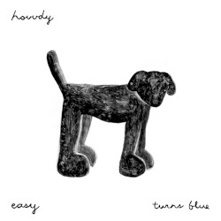 Easy / Turns Blue