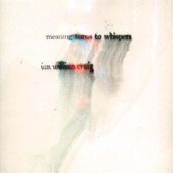 Meaning Turns To Whispers
