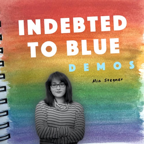 Indebted to Blue: Demos